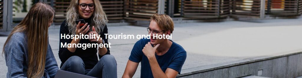 Hospitality, Tourism and Hotel Management